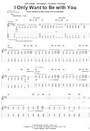 I Only Want To Be With You - Guitar TAB